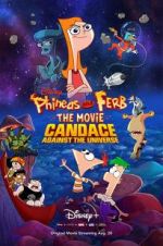 Watch Phineas and Ferb the Movie: Candace Against the Universe Myflixer