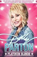 Watch Dolly Parton: Platinum Blonde Myflixer