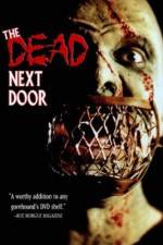 Watch The Dead Next Door Myflixer