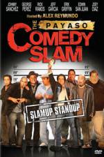 Watch The Payaso Comedy Slam Myflixer