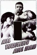 Watch All Women Are Bad Myflixer