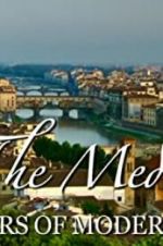 Watch The Medici: Makers of Modern Art Myflixer
