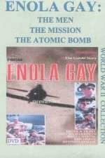 Watch Enola Gay: The Men, the Mission, the Atomic Bomb Myflixer