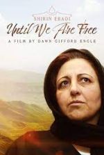 Watch Shirin Ebadi: Until We Are Free Myflixer