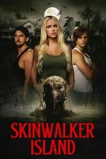 Watch Skinwalker Island Myflixer