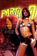 Watch PARTY7 Myflixer