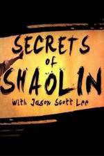 Watch Secrets of Shaolin with Jason Scott Lee Myflixer