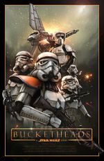 Watch Bucketheads: A Star Wars Story Myflixer