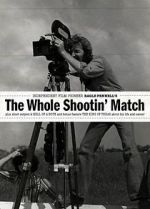 Watch The Whole Shootin\' Match Myflixer