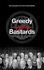 Watch Greedy Lying Bastards Myflixer