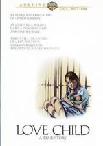 Watch Love Child Myflixer