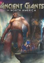 Watch Ancient Giants of North America Myflixer
