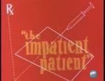 Watch The Impatient Patient (Short 1942) Myflixer