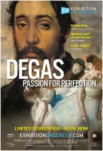 Watch Exhibition on Screen: Degas - Passion For Perfection Myflixer