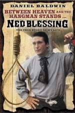 Watch Ned Blessing: The True Story of My Life Myflixer