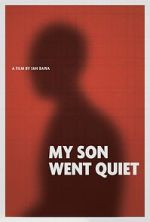 Watch My Son Went Quiet Myflixer