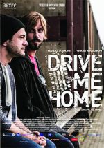 Watch Drive Me Home Myflixer