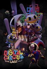 Watch The Amazing Digital Circus: The Last Act Myflixer