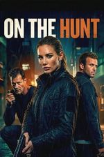 Watch On the Hunt Myflixer