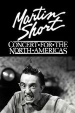 Watch Martin Short: Concert for the North Americas Myflixer