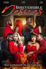 Watch Irreversible Desires Myflixer