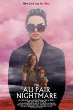 Watch The Au Pair Nightmare Myflixer