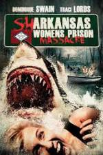 Watch Sharkansas Women's Prison Massacre Myflixer