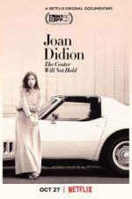 Watch Joan Didion: The Center Will Not Hold Myflixer