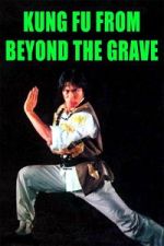Watch Kung Fu from Beyond the Grave Myflixer