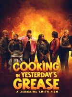 Watch Cooking in Yesterday\'s Grease Myflixer