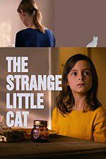Watch The Strange Little Cat Myflixer