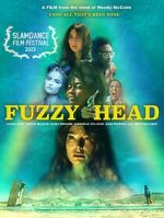 Watch Fuzzy Head Myflixer