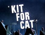 Watch Kit for Cat (Short 1948) Myflixer