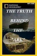 Watch The Truth Behind: The Ark Myflixer