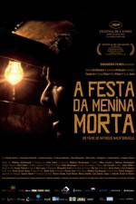 Watch A Festa da Menina Morta Myflixer