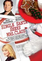 Watch Single Santa Seeks Mrs. Claus Myflixer