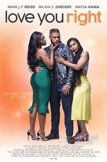 Watch Love You Right: An R&B Musical Myflixer