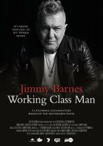Watch Jimmy Barnes: Working Class Man Myflixer