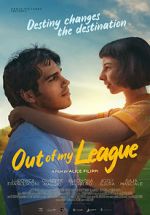 Watch Out of My League Myflixer