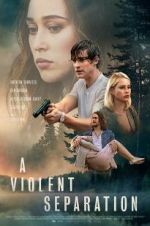 Watch A Violent Separation Myflixer
