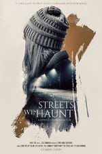 Watch These Streets We Haunt Myflixer