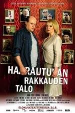 Watch Haarautuvan rakkauden talo Myflixer