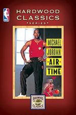Watch Michael Jordan: Air Time Myflixer