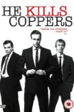 Watch He Kills Coppers Myflixer