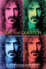 Watch Eat That Question Frank Zappa in His Own Words Myflixer
