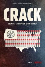 Watch Crack: Cocaine, Corruption & Conspiracy Myflixer