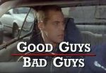 Watch Good Guys Bad Guys: Only the Young Die Good Myflixer