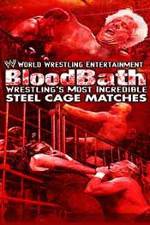 Watch WWE Bloodbath Wrestling's Most Incredible Steel Cage Matches Myflixer