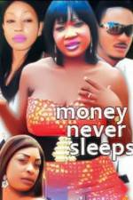 Watch Money Never Sleeps Myflixer