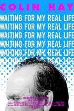 Watch Colin Hay - Waiting For My Real Life Myflixer